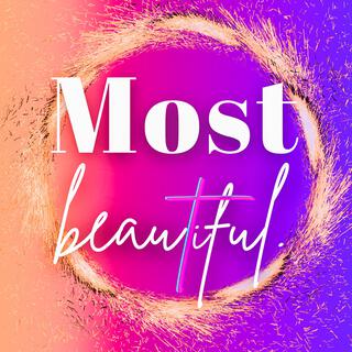 Most Beautiful