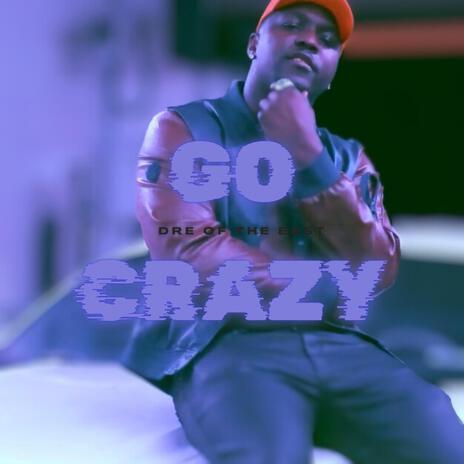 Go Crazy | Boomplay Music