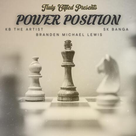 Power Position ft. KB The Artist & ProdBySKBANGA | Boomplay Music