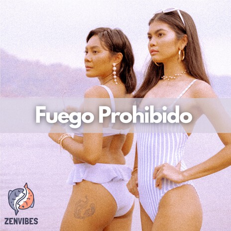 Fuego Prohibido (Beat Fusión Magistral) | Boomplay Music