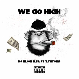 We go high (feat. Zyntoes)