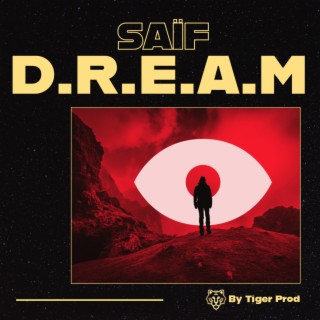 SAÏF - D.R.E.A.M