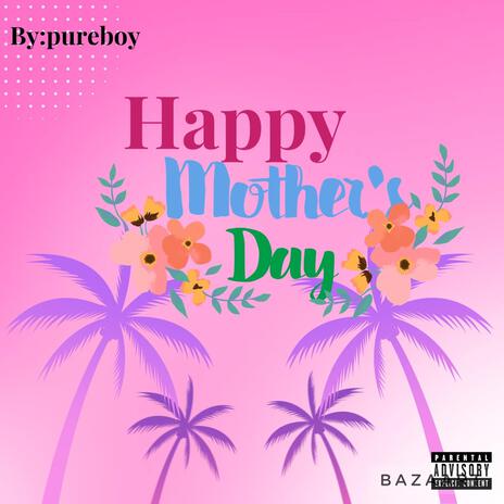 Happy Mother's Day | Boomplay Music