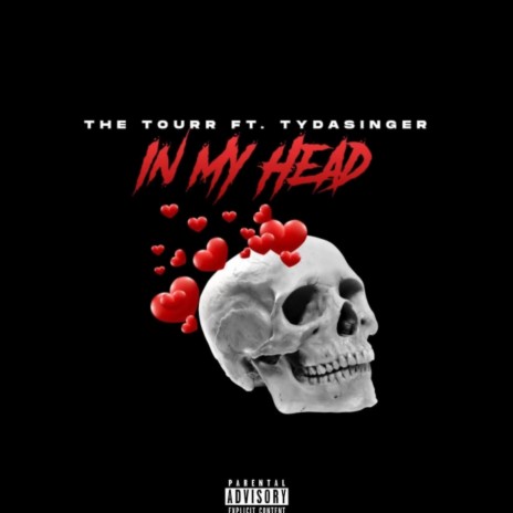 In My Head ft. Ty Da Singer | Boomplay Music