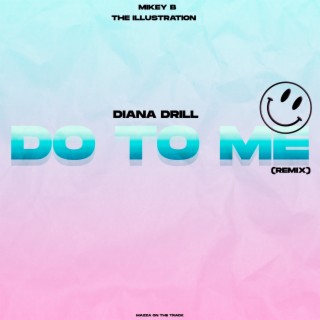Do to Me (Remix)