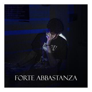 FORTE ABBASTANZA lyrics | Boomplay Music