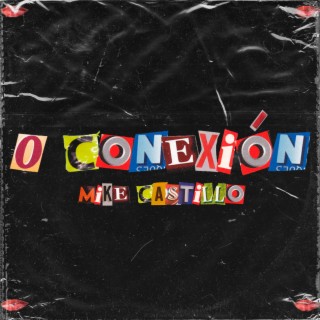 0 Conexión lyrics | Boomplay Music