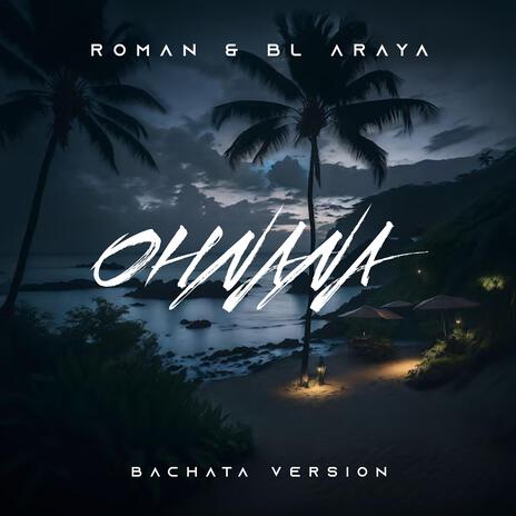 Ohnana (Bachata Version) ft. BL Araya | Boomplay Music