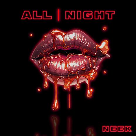 ALL NIGHT | Boomplay Music