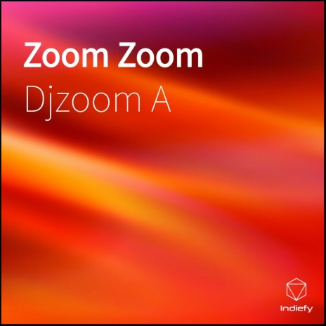 Zoom Zoom | Boomplay Music