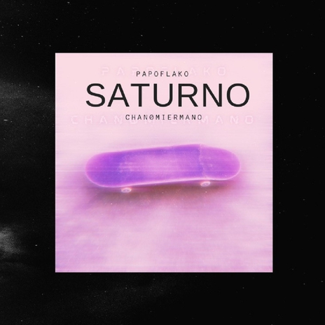 Saturno ft. Chan0mierman0 | Boomplay Music