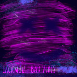 Bad Vibes lyrics | Boomplay Music