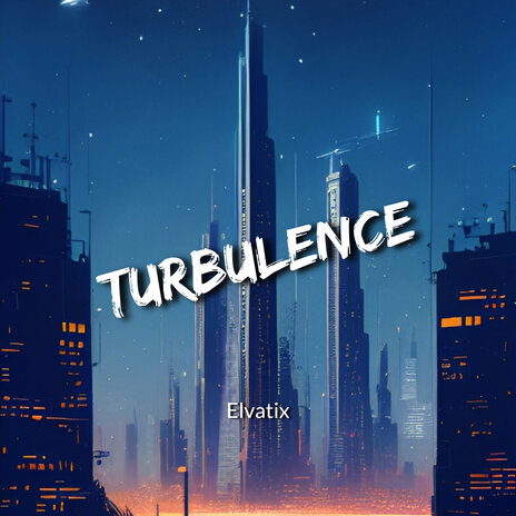 Turbulence | Boomplay Music