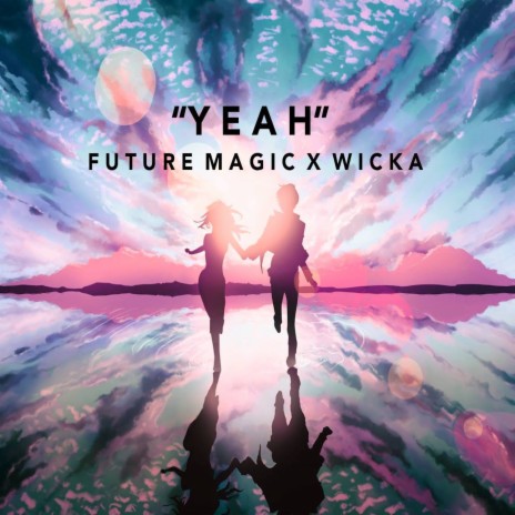 Yeah (Original Mix) ft. W!CKA | Boomplay Music