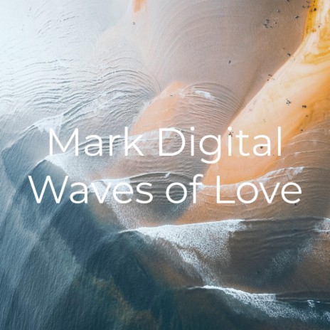 Waves of Love | Boomplay Music