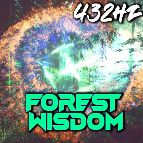 Forest Wisdom (432Hz)