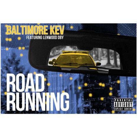 ROAD RUNNING ft. Lenwood DBY | Boomplay Music