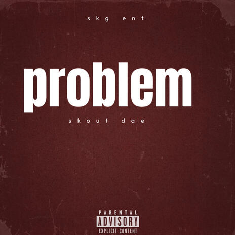 Problem ft. Mg Kap & Geoo Spazzin