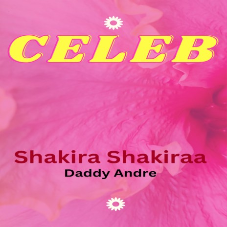 Celeb ft. Daddy Andre | Boomplay Music