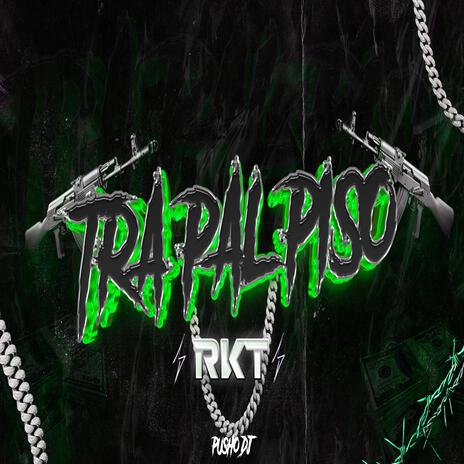 Tra Pal Piso (Rkt) | Boomplay Music