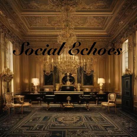 Social Echoes | Boomplay Music