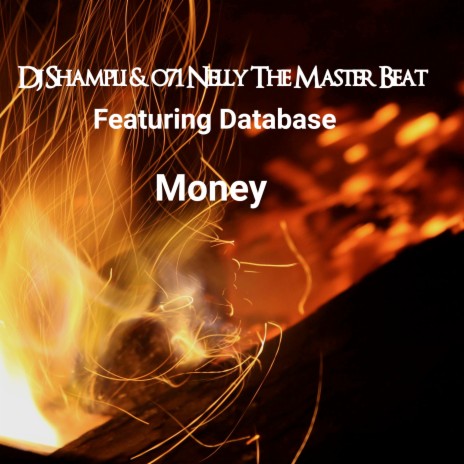 Money ft. o71 Nelly The Master Beat & Database | Boomplay Music