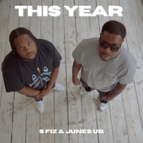 This Year ft. S Fiz | Boomplay Music