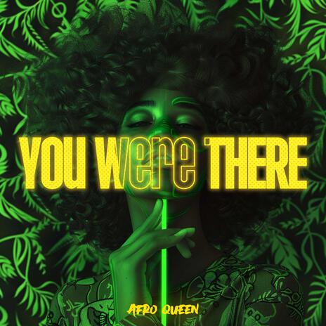 You Where There (Afro House) | Boomplay Music