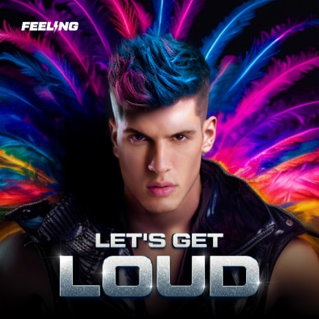 Let's Get Loud | Boomplay Music