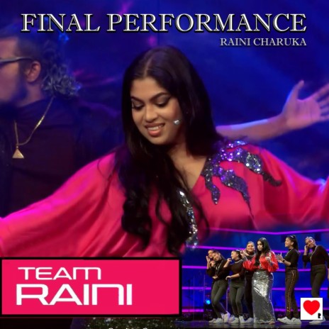 Final Performance Team Raini | Boomplay Music
