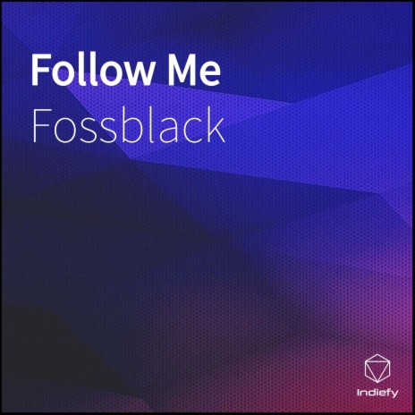 Follow Me | Boomplay Music