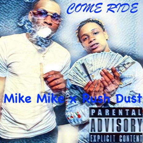 Come Ride (feat. Rush Dust) | Boomplay Music