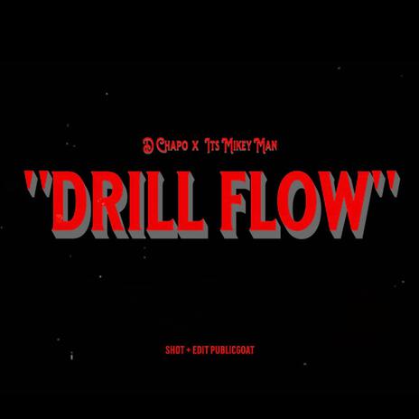 Drill Flow ft. ItsMikeyMan | Boomplay Music