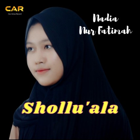 Shollu'ala _ Nadia Nur Fatimah | Boomplay Music