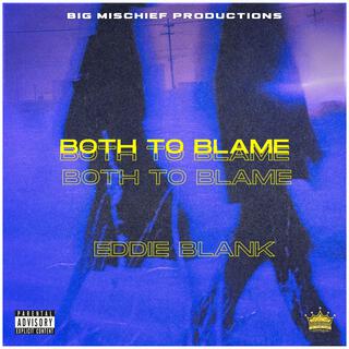 Both To Blame