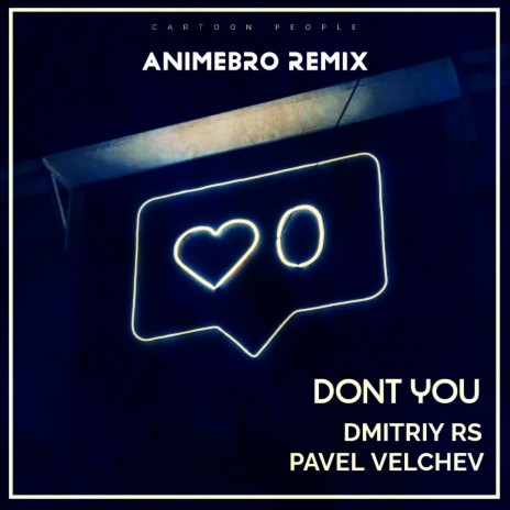 Dont You (Animebro Remix) ft. Pavel Velchev | Boomplay Music