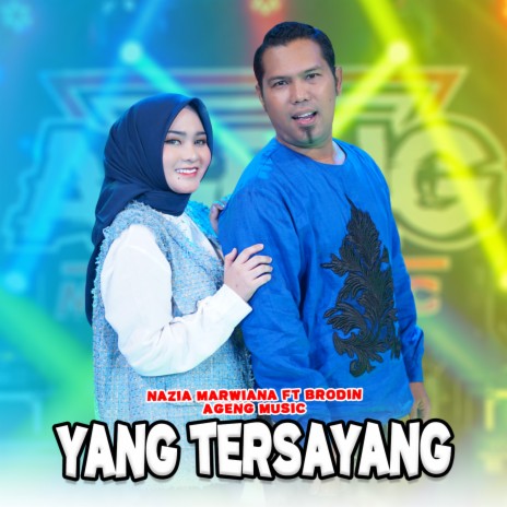 Yang Tersayang ft. Ageng Music & Brodin | Boomplay Music