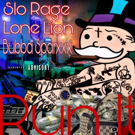 Run It ft. Lone Lion & Bubba Sparxxx | Boomplay Music