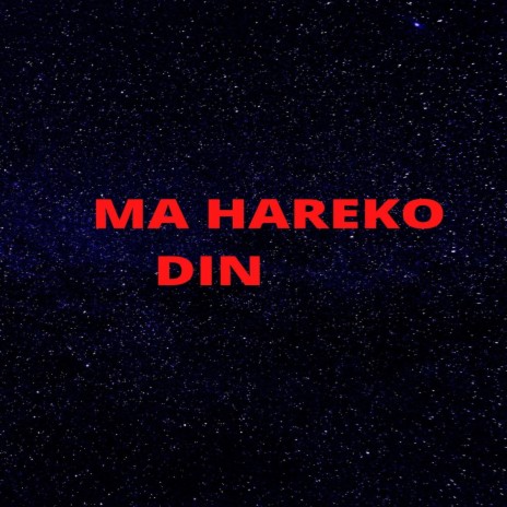 MA HAREKO DIN | Boomplay Music