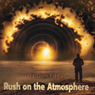 Rush on the Atmosphere