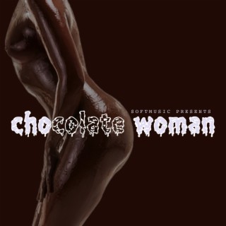 Chocolate Woman