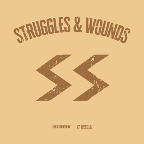 Struggles & Wounds ft. Diesel DJ | Boomplay Music