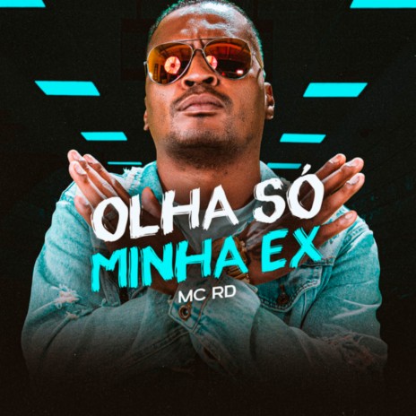 Olha Só Minha Ex | Boomplay Music