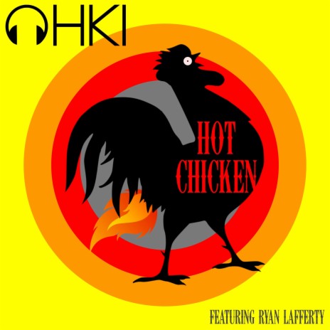 Hot Chicken ft. Ryan Lafferty | Boomplay Music