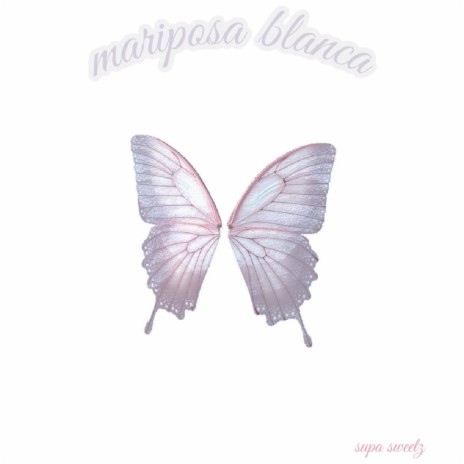 mariposa blanca | Boomplay Music