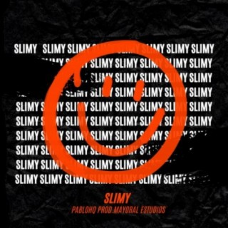 Slimy