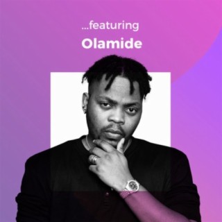 ...featuring Olamide