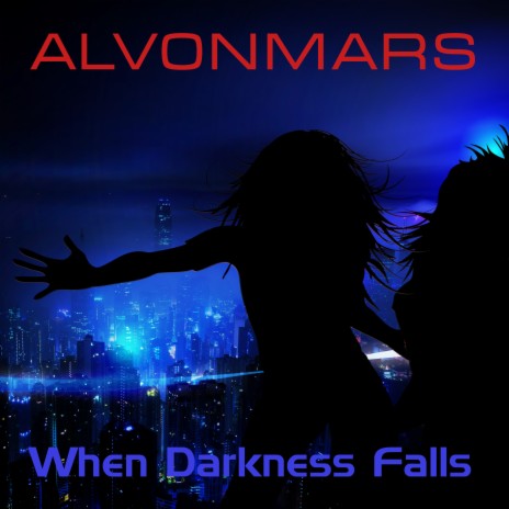 When Darkness Falls | Boomplay Music