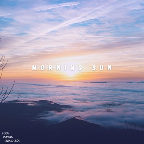 Morning Sun ft. SpoonBeats | Boomplay Music