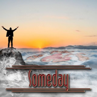 Someday lyrics | Boomplay Music